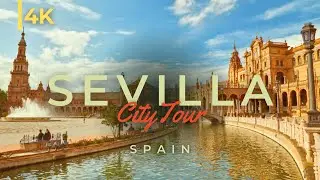 Tour Of Stunning Seville, Spain in 4K | This is Seville during Summer!