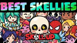 SKULL UP -BEST Skellies and UPDATED TIER LIST!!!