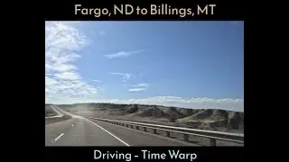 Driving from Fargo ND to Billings MT via time lapse  #i94 #driving #fargo #northdakota #billings