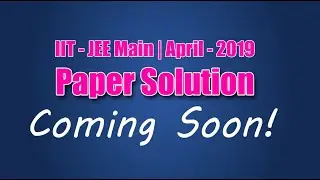 Last Minute Preparation Tips for JEE-MAIN 2019