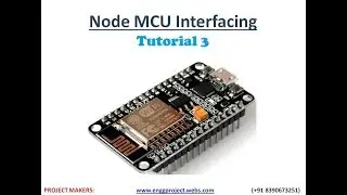 Node MCU (ESP8266) Interfacing | Tutorial#3 | Complete Code Explanation
