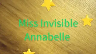 Miss Invisible Annabelle Lost And Found cover new versions today