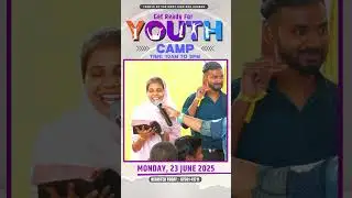 🎊𝐆𝐄𝐓 𝐑𝐄𝐀𝐃𝐘 𝐅𝐎𝐑 𝐘𝐎𝐔𝐓𝐇 𝐂𝐀𝐌𝐏 🎉 (23 JUNE 2025 ) REGISTER TODAY M: 87501-41711 #youthcamp