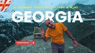 Georgia Travels: Culture, Wine & Wonders of the Caucasus