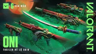 Quỷ Dị v&agrave; Tha H&oacute;a // Trailer H&eacute; Lộ Skin Oni - VALORANT