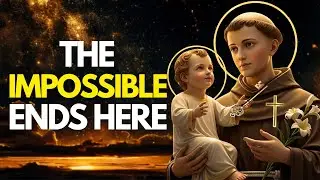 Prayer of Certainty to Saint Anthony | The End of Total Crisis and the Beginning of a Miracle