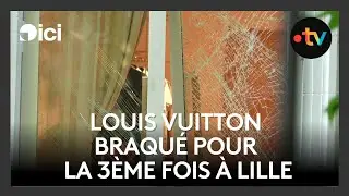 Faits divers : Louis Vuitton braqu&eacute; pour la troisi&egrave;me fois en moins de 3 ans &agrave; Lille.
