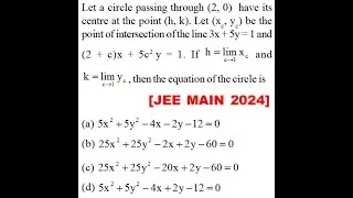 Let a circle passing through (20)its centre atpoint (h, k)Let (xc, yc) be point  intersectionofline