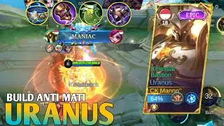URANUS EXP + MODE BAR BAR LANGSUNG DAPAT MANIAC + BUILD URANUS ANTI MATI MLBB