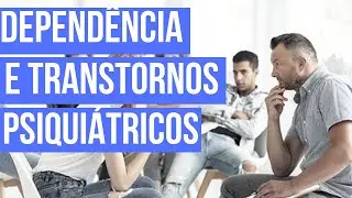 Dependência Química e Transtornos Psiquiátricos: André Nunes Psicólogo