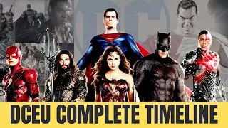 The Complete Timeline Of The DCEU