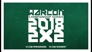 Great Noob vs Family 1/4 final WARCON 2x2 NTW 2018