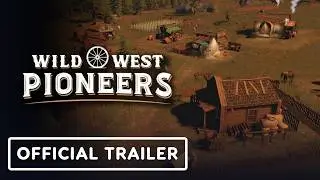 Wild West Pioneers - Official Demo Trailer