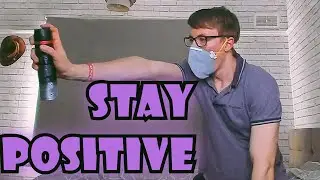 STAY POSITIVE During Self Isolation