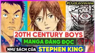 #DuaLeoreview 20th Century Boys: Manga Đ&Aacute;NG ĐỌC như s&aacute;ch của Stephen King