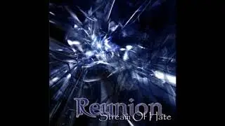 Reunion - Stream of Hate 2004 (Full Album)