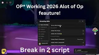 Best break in 2 script *OP* Support PC & MOBILE Working 2026