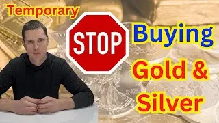 “Stop Buying Gold & Silver (Temporary) | Coinhuskers Update”