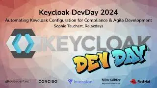 #Keycloak DevDay 2024:  Automating Keycloak Configuration (Sophie Tauchert, Relaxdays)
