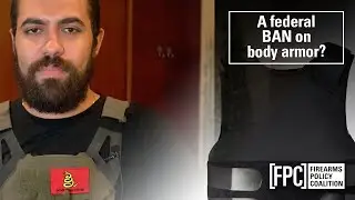 A federal ban on body armor?