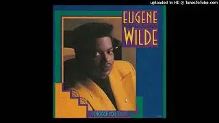 03 Eugene Wilde - Choose You (Tonight)