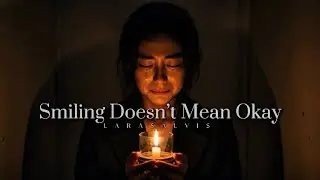 Smiling Doesn&rsquo;t Mean Okay | A Sad Song About Hiding Pain | Original Lyric Song