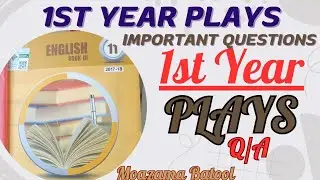 Plays Important Questions 1st year|1st year English Book 3 Plays Important Questions|Plays Questions