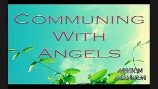 Communing with Angels Meditation