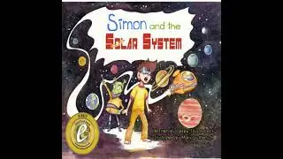 Simon and the Solar System: A STEM Learning Space Adventure - Derek Taylor Kent