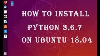 How To Install Python 3.6 In Ubuntu 18.04 || how to install python in ubuntu || pip 3