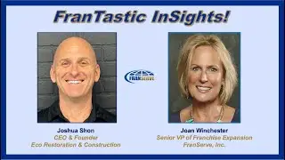 FranServe Presents FranTastic Insights with Eco Restoration and Construction.