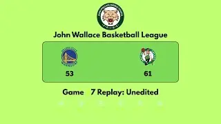 ⛹️ JWBL: Game 7 | Warriors vs Celtics Game Replay (Unedited)
