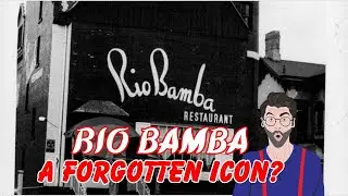 Rio Bamba Restaurant Rochester, NY. A Forgotten Culinary Landmark