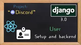 Django and ReactJS together - User app setup and backend  | 3