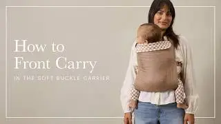 How to Front Carry in The Soft Carrier | Solly Baby Tutorial