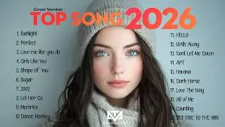Top Songs Cover Version TopHit20. Hot Music Pop Playlist Best Song 🎙✨ 2026