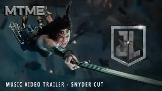Justice League (Snyder Cut) - Trailer Music Video 