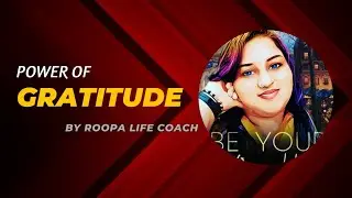 Power of Gratitude - Happy New Year 2023 @roopalifecoach