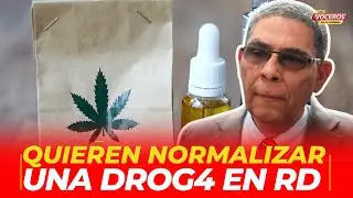 QUIEREN NORMALIZAR UNA DROG4 EN RD