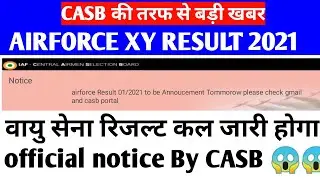 CASB xy group Airforce Result 2021 date Annoucement | IAF Result 2021 new update Enrollment list