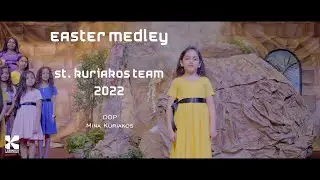Easter Medley | St  Kuriakos Team | ميدلي الحان القيامة