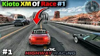 Carx Highway Racing Kioto XM Of Race #1 | Android Gameplay [1080p]