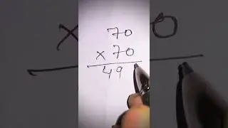 Multiply of 70 by 70 #multiply #maths #mathstricks #mathtrick #ytshorts #trick #viral #shorts
