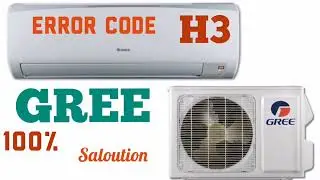 Gree Air conditioner Error Code H3