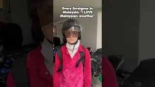 ME WHEN EVERY FOREIGNER IN MALAYSIA SAY THEY LOVE THE WEATHER 🫠🇲🇾