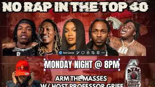 NO RAP IN THE TOP 40: w/host PROFESSOR GRIFF