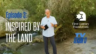 EPISODE 3: Inspired by the Land - A Visit to Ein Gedi - FCF TV Season 13