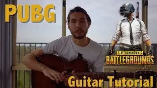 PLAYERUNKNOWN'S BATTLEGROUNDS | Guitar Tutorial + TAB | Beginner/Easy