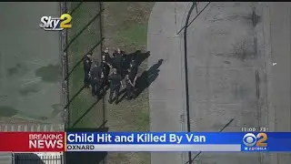 Student Hit, Killed By Van While Walking To School In Oxnard; 2 Others Hurt