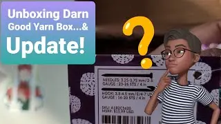 Unboxing Darn Good Yarn ... UPDATE!